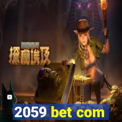 2059 bet com